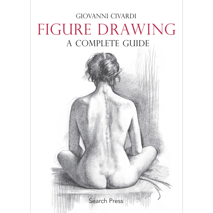 Figure Drawing: A Complete Guide in the group Hobby & Creativity / Books / Inspirational Books at Pen Store (136294)